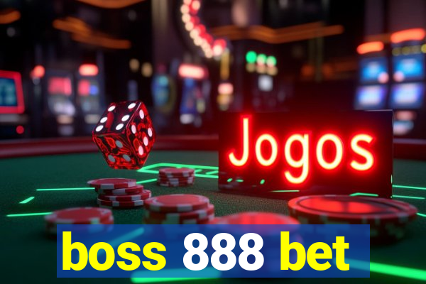 boss 888 bet