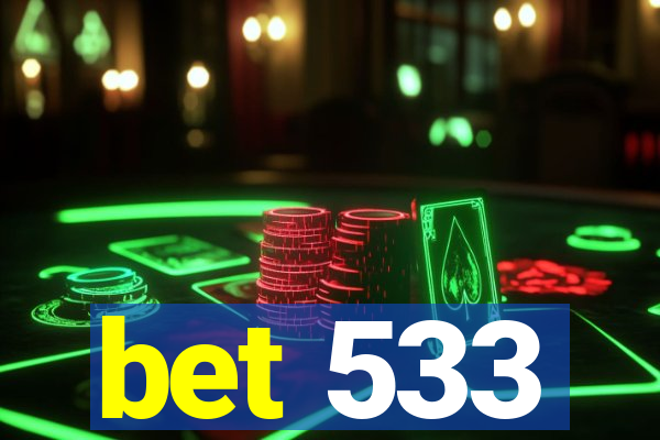 bet 533