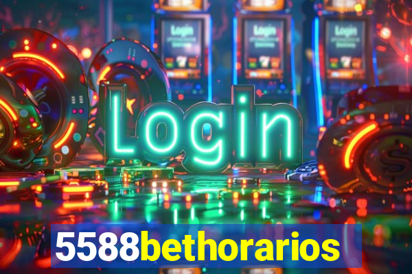 5588bethorarios