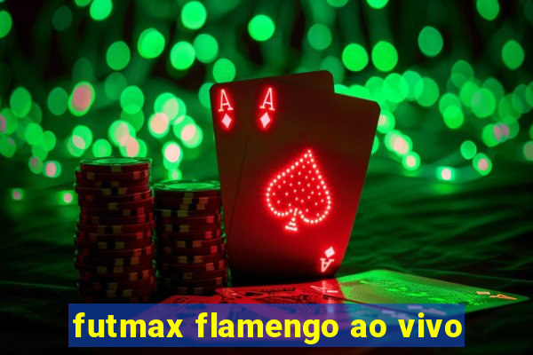 futmax flamengo ao vivo