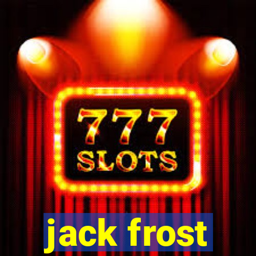 jack frost