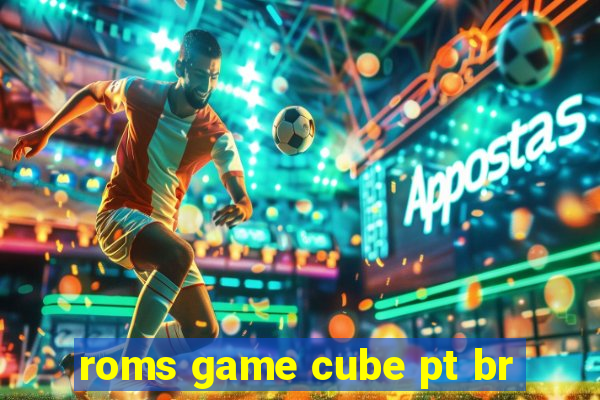 roms game cube pt br