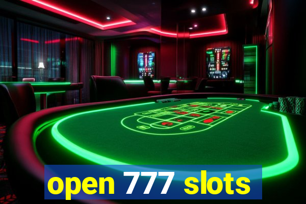 open 777 slots