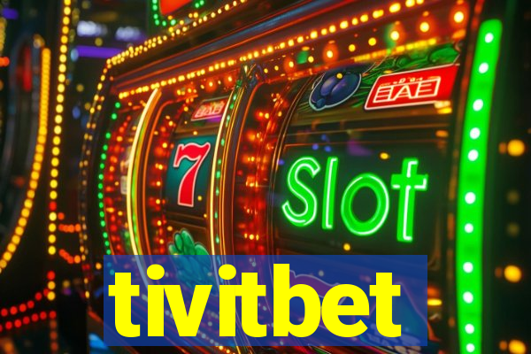 tivitbet