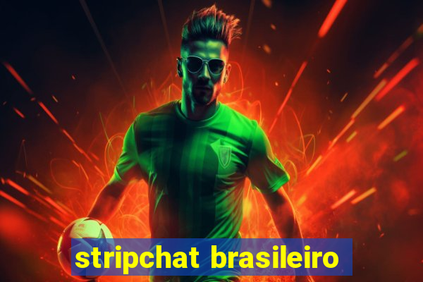 stripchat brasileiro