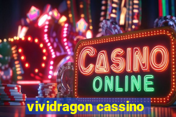 vividragon cassino