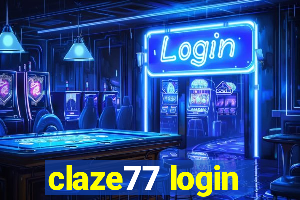 claze77 login