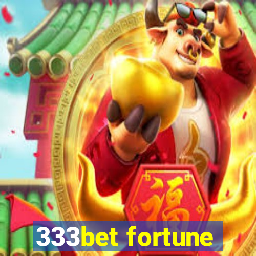 333bet fortune