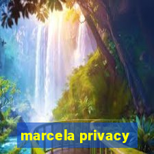 marcela privacy