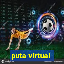 puta virtual