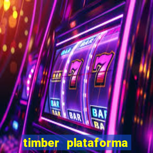 timber plataforma de jogos