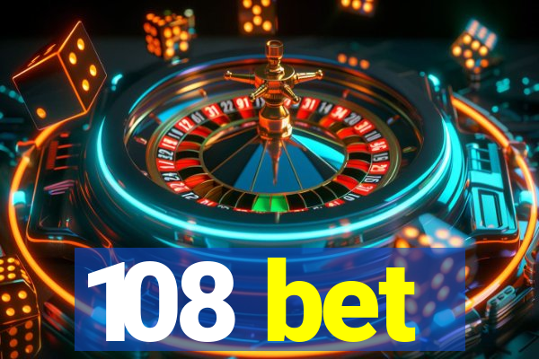 108 bet