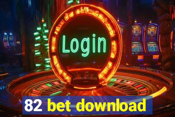 82 bet download