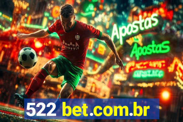 522 bet.com.br