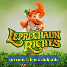 torrent filmes dublado