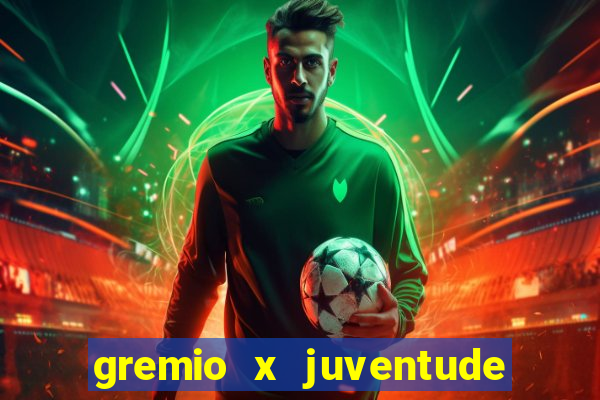 gremio x juventude futebol play hd