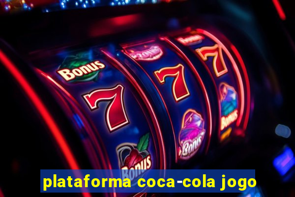 plataforma coca-cola jogo