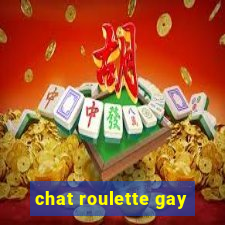 chat roulette gay