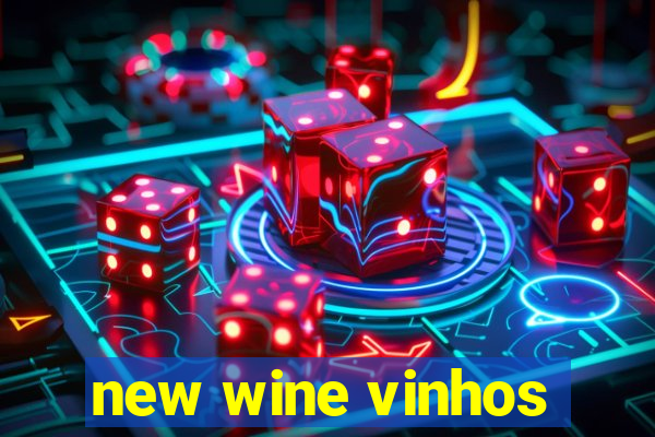 new wine vinhos