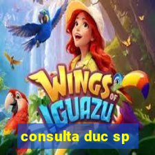 consulta duc sp