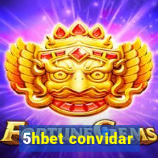 5hbet convidar