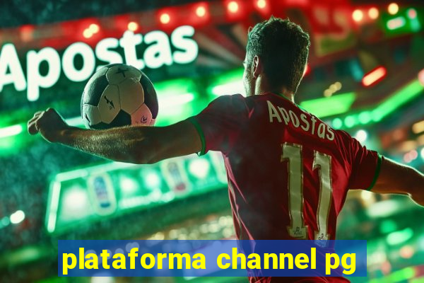 plataforma channel pg