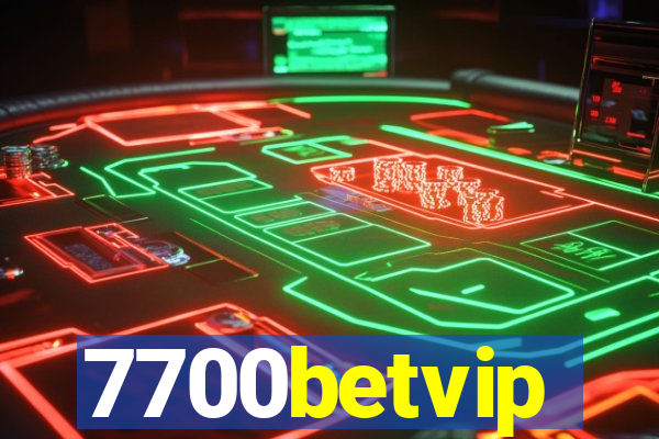 7700betvip