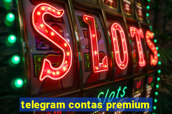 telegram contas premium