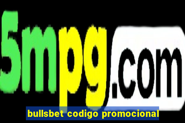 bullsbet codigo promocional