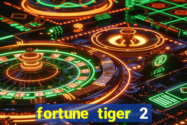 fortune tiger 2 revenge plataforma