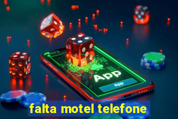 falta motel telefone