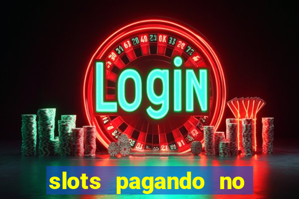 slots pagando no cadastro saque free 2024