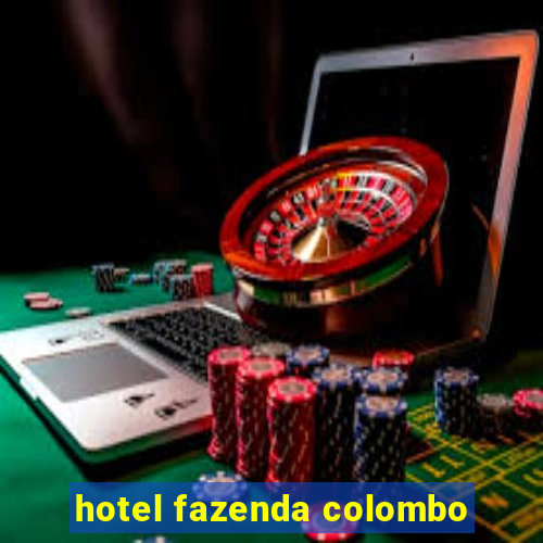 hotel fazenda colombo