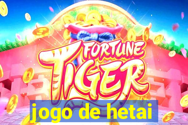 jogo de hetai