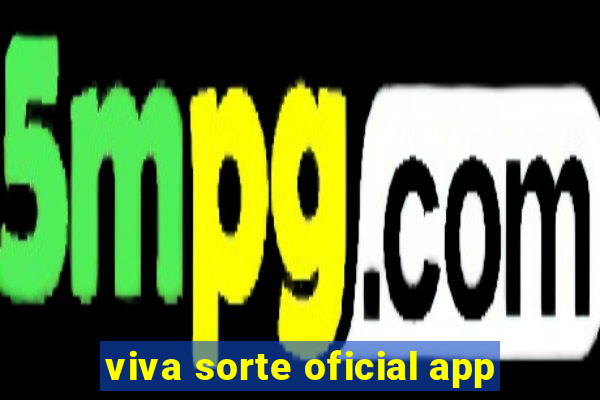 viva sorte oficial app