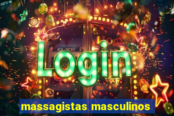 massagistas masculinos