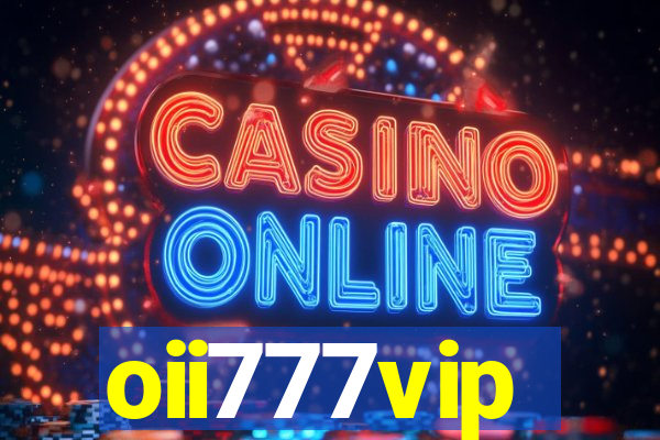 oii777vip