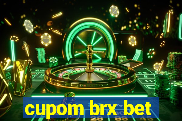 cupom brx bet