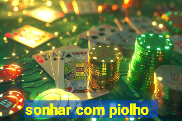 sonhar com piolho