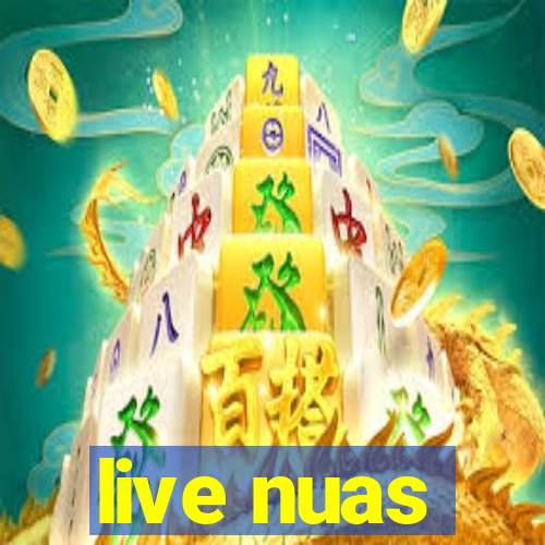 live nuas