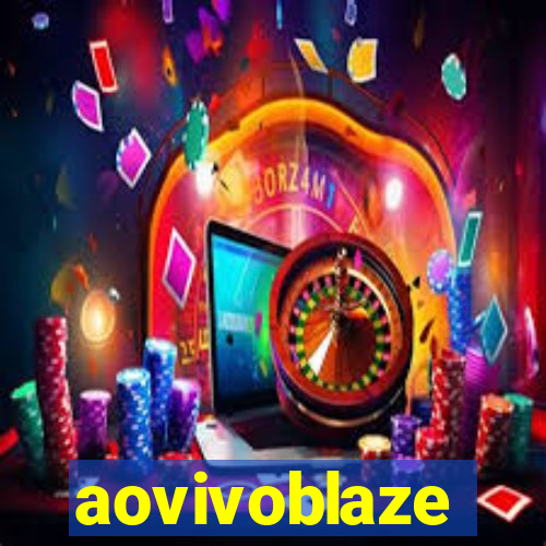 aovivoblaze