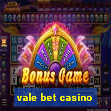 vale bet casino