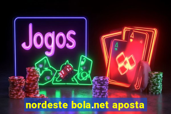 nordeste bola.net aposta