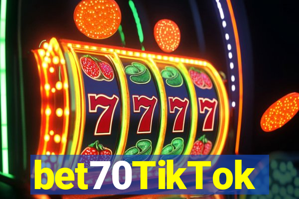 bet70TikTok