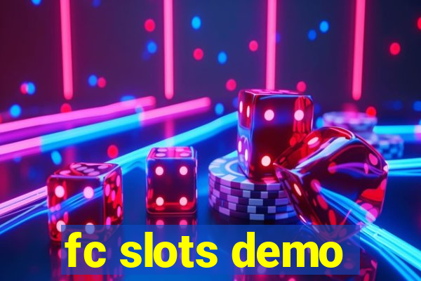 fc slots demo