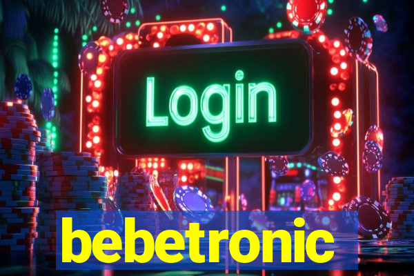 bebetronic