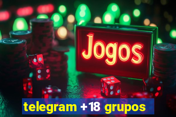 telegram +18 grupos