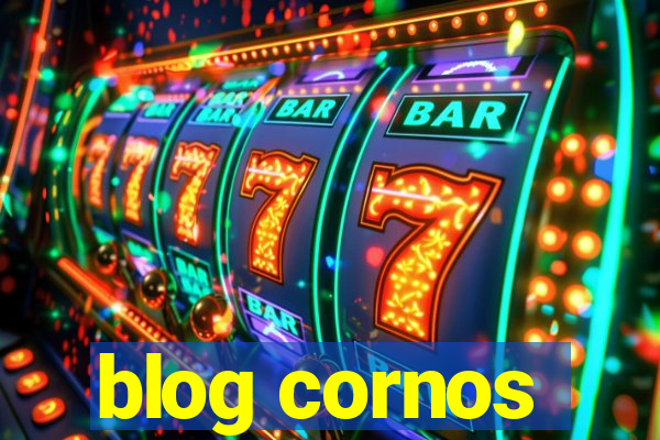 blog cornos