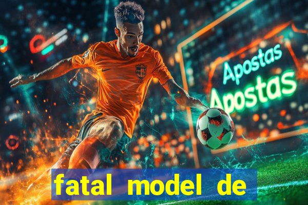 fatal model de porto alegre