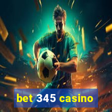 bet 345 casino